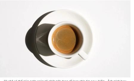 Nguy cơ đột quỵ gấp 5 lần do vấn đề này, hãy uống 1 ly cà phê