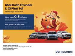 KHAI XUÂN HYUNDAI – LÌ XÌ PHÁT TÀI