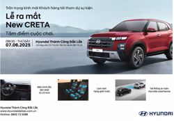 HYUNDAI ĐẮK LẮK TỔ CHỨC LỄ RA MẮT NEW CRETA 2025 – DẤU ẤN MỚI TRÊN THỊ TRƯỜNG SUV PHÂN KHÚC B