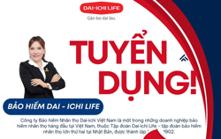 Tổng đại lý Bảo hiểm Nhân thọ Dai - Ichi Việt Nam  Công ty TNHH Minh Tâm Long Phát tuyển dụng