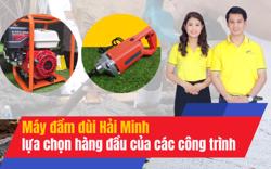 Máy đầm dùi Hải Minh - lựa chọn hàng đầu của các công trình