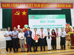 Bổ nhiệm Giám đốc Ngân hàng chính sách xã hội chi nhánh Đắk Lắk