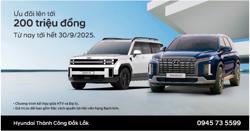 ƯU ĐÃI LÊN ĐẾN 200 TRIỆU ĐỒNG - DUY NHẤT TRONG THÁNG 9 TẠI HYUNDAI ĐẮK LẮK