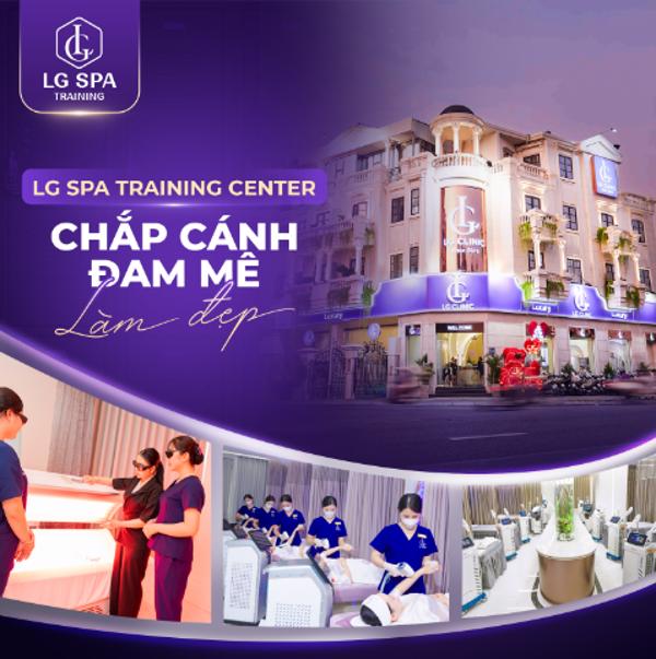 LG Spa Training Center - Địa chỉ học nghề spa uy tín, chuyên nghiệp hàng đầu Việt Nam