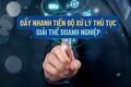 Rút ngắn tối đa thời gian thực hiện thủ tục giải thể doanh nghiệp