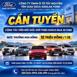 CÔNG TY TNHH Ô TÔ TÂY NGUYÊN TÊN GIAO DỊCH: DAKLAK FORD, cần tuyển -  CỘNG TÁC VIÊN MÔI GIỚI, GIỚI THIỆU KHÁCH MUA XE FORD