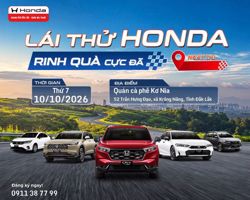 CHƯƠNG TRÌNH LÁI THỬ XE CÙNG HONDA ÔTÔ ĐẮK LẮK