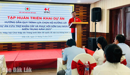 Tập huấn triển khai Dự án cứu trợ, phục hồi sau mưa lũ miền Trung năm 2025 tại Đắk Lắk