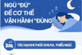 Ngủ “đủ” để cơ thể vận hành “đúng”