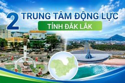  2 trung tâm động lực tỉnh Đắk Lắk