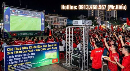 Dịch Vụ Cho Thuê Máy Chiếu Đắk Lắk Trọn Gói Xem ASEAN Cup 2026 – Máy Chiếu Quốc Trung.