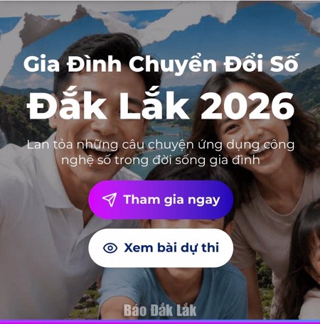 Đắk Lắk tổ chức Cuộc thi “Gia đình chuyển đổi số” năm 2026
