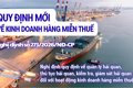 Quy định mới về kinh doanh hàng miễn thuế từ 21/8/2026