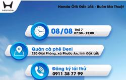 CHƯƠNG TRÌNH LÁI THỬ XE CÙNG HONDA ÔTÔ ĐẮK LẮK