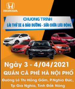 Trưng bày - Lái thử các dòng xe Honda Ôtô và bảo dưỡng lưu động Gia Nghĩa