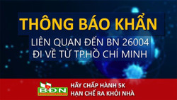 Thêm thông báo khẩn tìm người có đến các địa điểm với BN 26004