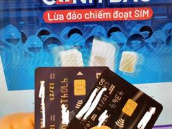 Chiếm đoạt SIM điện thoại, tấn công tài khoản ngân hàng