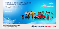 Summer vibes with Hyundai Xua tan nắng hanh – Chào hè mát lạnh