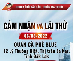 CHƯƠNG TRÌNH LÁI THỬ XE CÙNG HONDA ÔTÔ ĐẮK LẮK