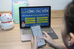 Cảnh giác chiêu trò làm cộng tác viên online