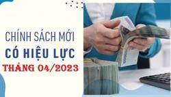 Những chính sách có hiệu lực từ tháng 4