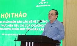 Đắk Lắk xây dựng phầm mềm đánh giá tiêu chí nông thôn mới