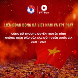 Công bố thương quyền truyền hình các trận đấu của đội tuyển bóng đá quốc gia Việt Nam
