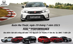 FEEL THE PERFORMANCE – TRẢI NGHIỆM CẢM GIÁC VƯỢT TRỘI  CÙNG HONDA ÔTÔ ĐẮK LẮK – BUÔN MA THUỘT