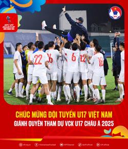 U17 Việt Nam giành quyền tham dự VCK giải U17 châu Á 2025