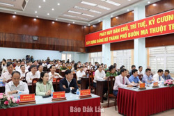 Triển khai hiệu quả công tác sắp xếp đơn vị hành chính cấp xã trên địa bàn TP. Buôn Ma Thuột