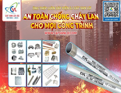 Ống thép chống cháy Cát Vạn Lợi chinh phục thị trường với ưu điểm vượt trội