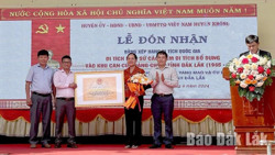 Đón nhận Bằng xếp hạng di tích quốc gia Di tích lịch sử Các điểm di tích bổ sung vào Khu căn cứ kháng chiến tỉnh Đắk Lắk (1965-1975)