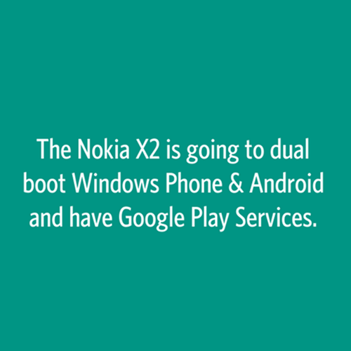 Nokia X2 chạy hai hệ điều hành, có cửa hàng Google Play